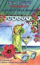 Sip to Shore Caribbean Cocktails & Hors d'oeuvres by Capt. Jan Robinson 1986