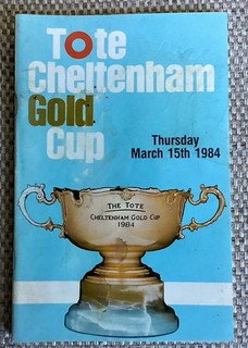 1984 CHELTENHAM GOLD CUP BURROUGH HILL LAD BREGAWN WAYWARD LAD MASTER SMUDGE