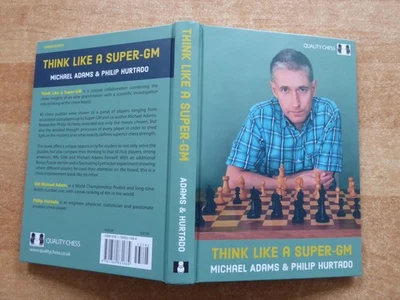 Michael Adams + Philip Hurtado Think like a Super-GM Quality Chess 2023 gebunden - Bild 1 von 2
