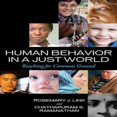 Human Behavior in a Just World Reaching for Common Ground Rosemar