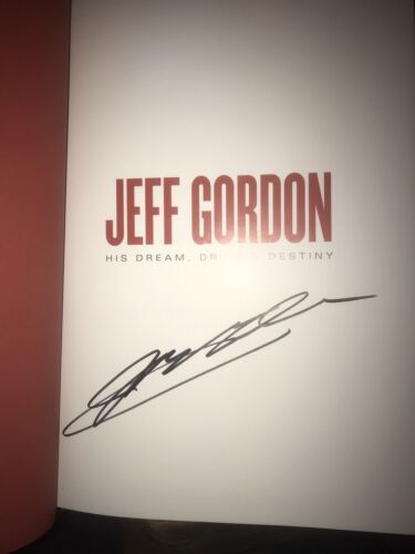 JEFF GORDON signed  autograph 1st edition My Dream Drive Destiny book  - Picture 1 of 3