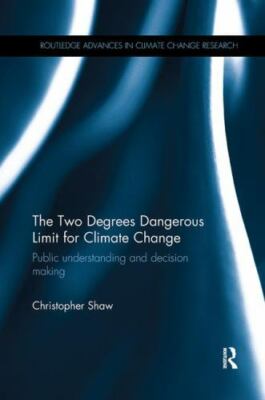 Two Degrees Dangerous Limit for Climate Change : Public Understanding ...