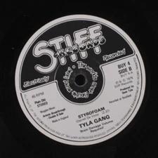 TYLA GANG: styrofoam / texas chainsaw massacre boogie Stiff Records 7" Single