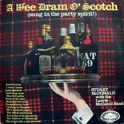 Stuart McDonald - A Wee Dram O' Scotch Sung In The Party Spirit! - - B16288z