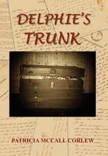 Delphie's Trunk by Patricia McCall Corlew (English) Hardcover Book