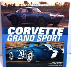 Corvette Grand Sport Book By David Friedman and Lowell C. Paddock 2004
