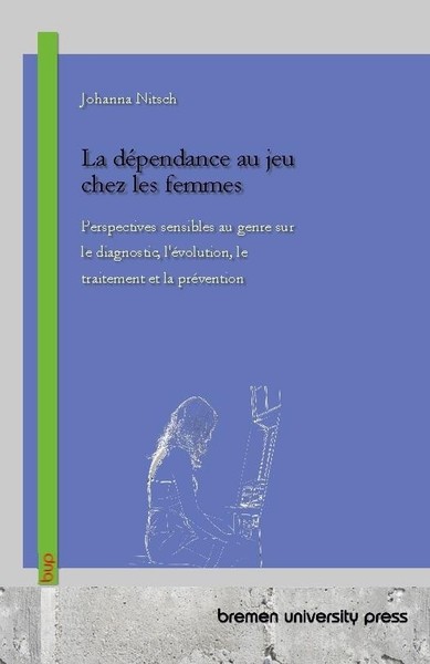 La DéPendance Au Jeu Chez Les Femmes Johanna Nitsch-image