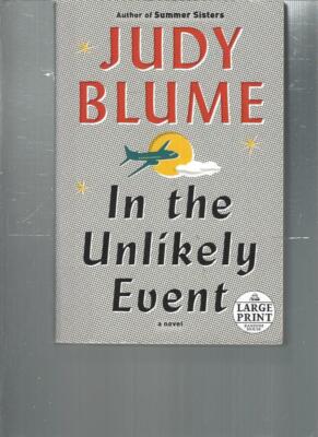 JUDY BLUME - IN THE UNLIKELY EVENT - LARGE PRINT - LP227