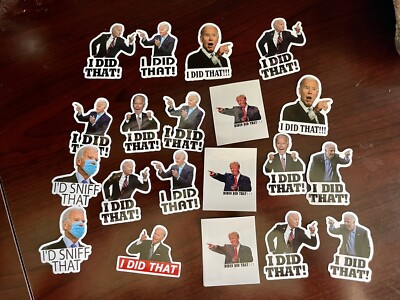 29 Biden I Did That Car Or Anywhere Else Decal Stickers