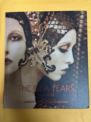 The Biba Years: 1963-1975 by Barbara Hulanicki and Martin Pel HC Good Condition