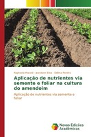 AplicaçãO De Nutrientes Via Semente E Foliar Na Cultura Do Amendoim Jeandson Sil