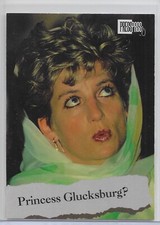 1993 Press Pass The Royal Family Princess Diana Princess Glucksburg Card # 18