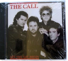 Let the Day Begin by The Call + 10 Bonus (Audio CD, MCA 1989, Compilation)
