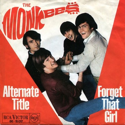 The Monkees - Alternate Title / Forget That Girl (7'', Single)