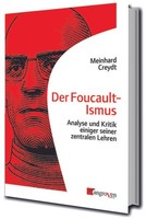 Der Foucault-Ismus Meinhard Creydt