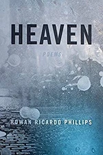 Heaven : Poems Paperback Rowan Ricardo Phillips