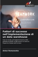 Anton Romanenko | Fattori Di Successo Nell'implementazione Di Un Data Warehouse
