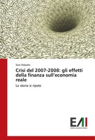 Crisi Del 2007-2008: Gli Effetti Della Finanza Sull'economia Reale Sara Volpato