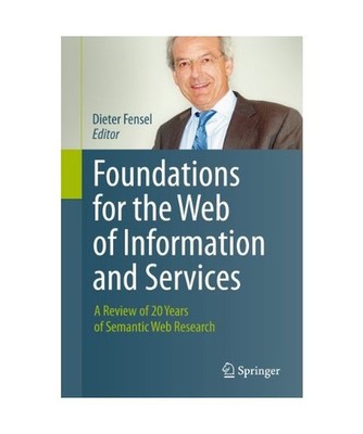 Foundations for the Web of Information and Services: A Review of 20 Years of Sem