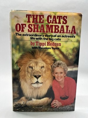 THE CATS OF SHAMBALA / Tippi Hedren / SIGNED / 2nd Print / Lions / Wildlife
