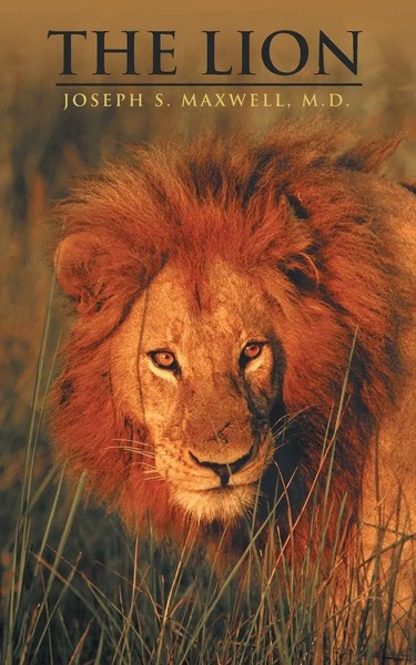 The Lion Joseph S. Maxwell M. D. Taschenbuch Kartoniert / Broschiert Englisch-image