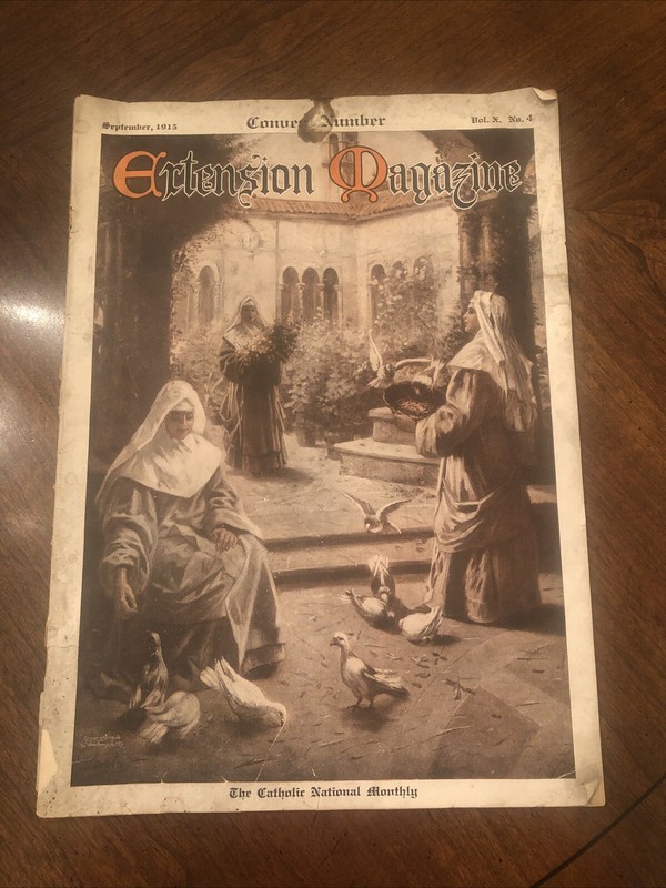 Extension Catholic National Monthly Magazine 1915 Vol X No. 4 w Ads Patterns +