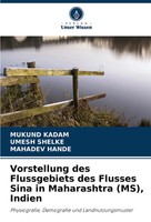 Mukund Kadam (U. A.) | Vorstellung Des Flussgebiets Des Flusses Sina In...