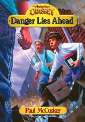 Danger Lies Ahead (Adventures in Odyssey Fiction Series 7) - ACCEPTABLE