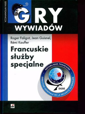 9788373996595 FRANCUSKIE SŁUŻBY SPECJALNE Rytm Oficyna Wydawnicza