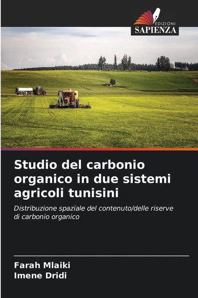 Farah Mlaiki (U. A.) | Studio Del Carbonio Organico In Due Sistemi Agricoli...-image