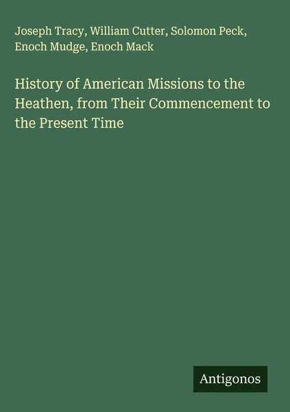 Joseph Tracy (U. A.) | History Of American Missions To The Heathen, From...-image