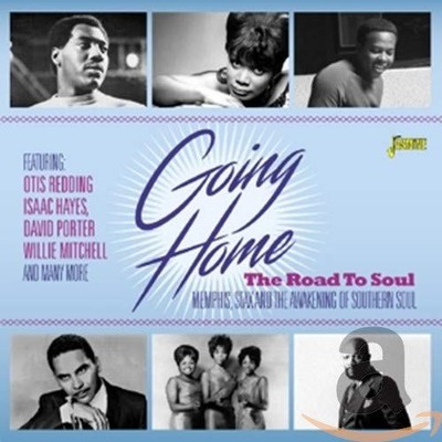 Going Home - The Road To Soul - Memphis, Stax And The Awakening Of Southern Soul