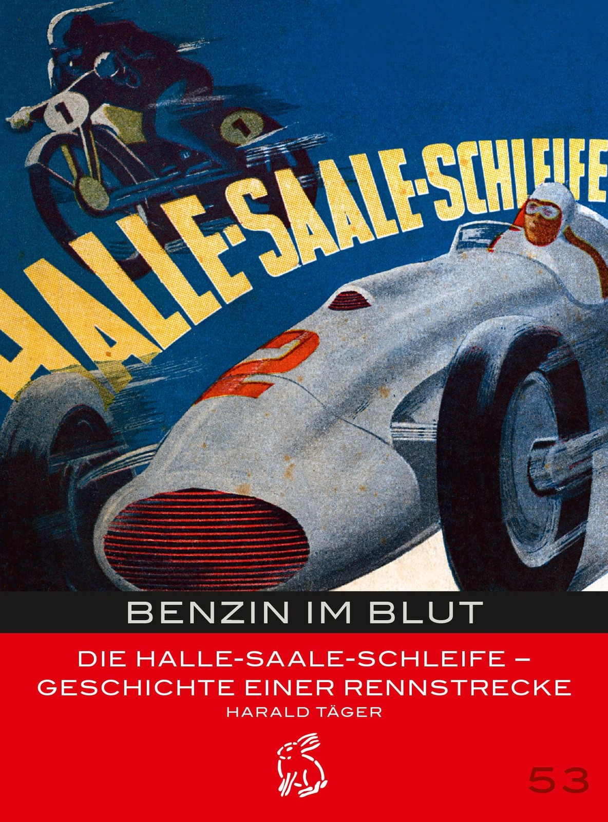 Harald T&auml;g Benzin im Blut: Die Halle-Saale-Schleife - Geschicht (Tascabile)