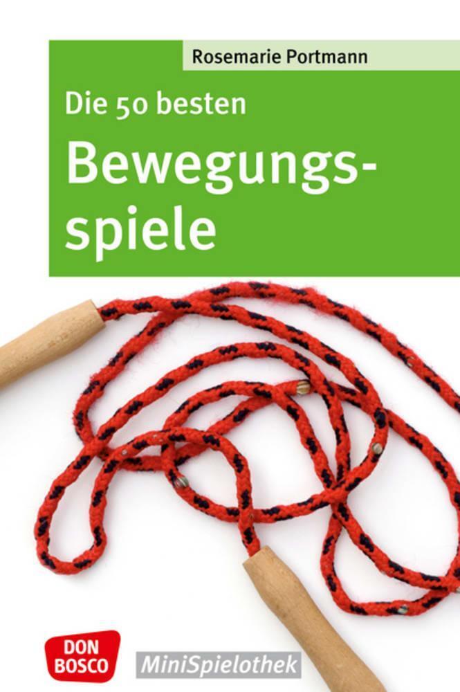 Thumbnail - Die 50 Besten Bewegungsspiele, Rosemarie Portmann