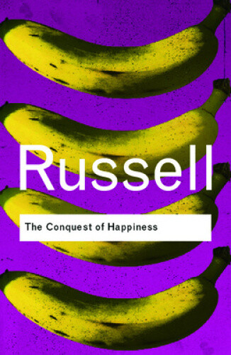 Thumbnail - The Conquest Of Happiness (routledge Classics) By Bertrand Russell