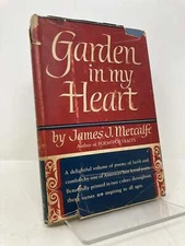 Garden in My Heart Poem Flowers of Faith and Friendship by James J Metcalfe 1st