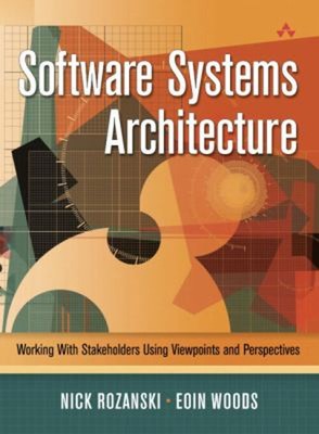 Software Systems Architecture : Working with Stakeholders Using V