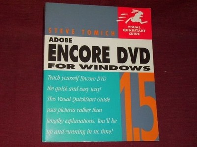 Tomich, Steve Adobe Encore DVD 1.5 for Windows (Visual QuickStart Guides)
