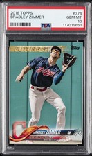 2018 TOPPS #374 BRADLEY ZIMMER PSA 10