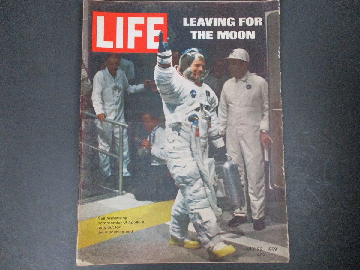 LIFE MAGAZINE JULY 25, 1969 LEAVING FOR THE MOON Neil Armstrong