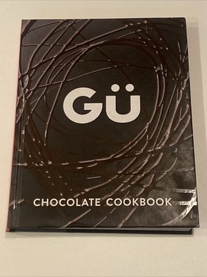 (NEW) Gü Chocolate Cookbook by Maja Smend & The Gü Team (Hardcover 2012)