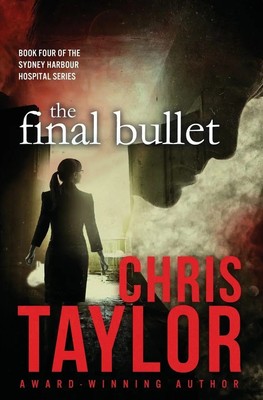 Chris Taylor | The Final Bullet | Taschenbuch | Englisch (2016)