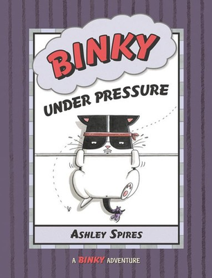 #ad Binky Under Pressure A Binky Adventure hardcover Spires Ashley $5.41