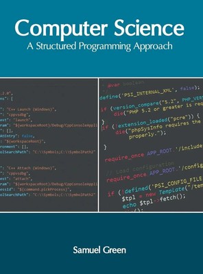 Computer Science: A Structured Programming Approach | Samuel Green | Englisch