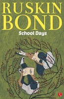Ruskin Bond | Ruskin Bond | Taschenbuch | Englisch (2010) | School Days