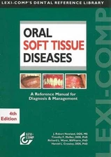 Lexi-Comp's Oral Soft Tissue Diseases - Paperback, by Newland J. Robert; - Good