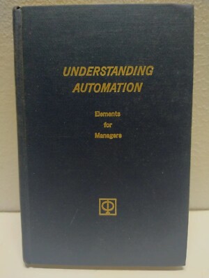 Understanding automation elements for managers 1966 Roger BOLZ engineer HC Book