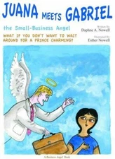 Juana Meets Gabriel, the Small Business Angel : What if you Don't Want to...