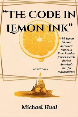 The Code in Lemon Ink by Michael Hual Paperback Book