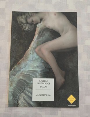 Dark Demonia Isabella Santacroce Talexi First Edition 2005 Strade Blu Mondadori